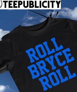 Bryce Young Carolina Panthers roll Bryce roll 2023 shirt