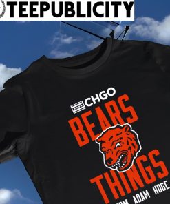 Chicago Bears Things from Adam Hoge logo shirt
