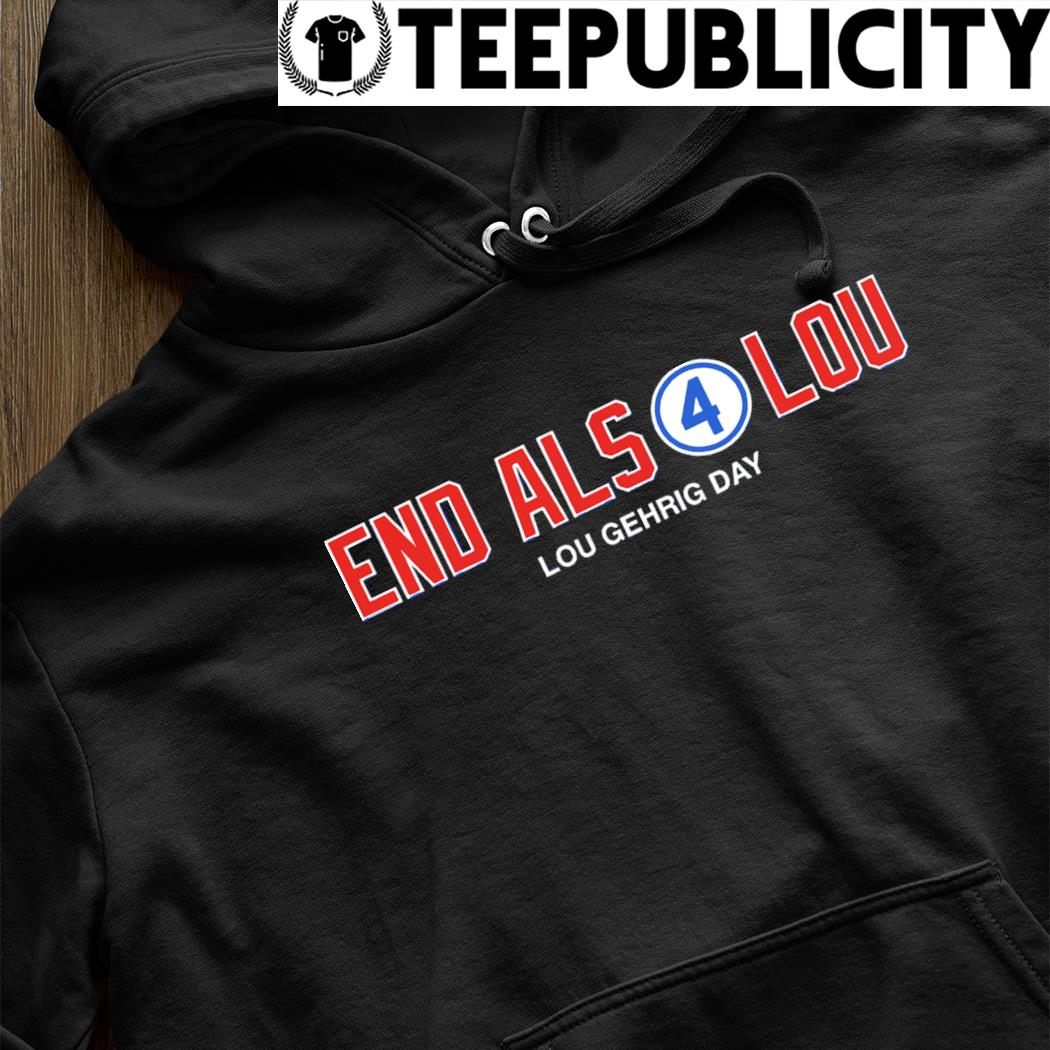 Nice End Als For Lou Lou Gehrig Day Chicago Cubs T-Shirt, hoodie