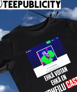 Ehkä Voitan Ehkä En Urheilucast poster shirt