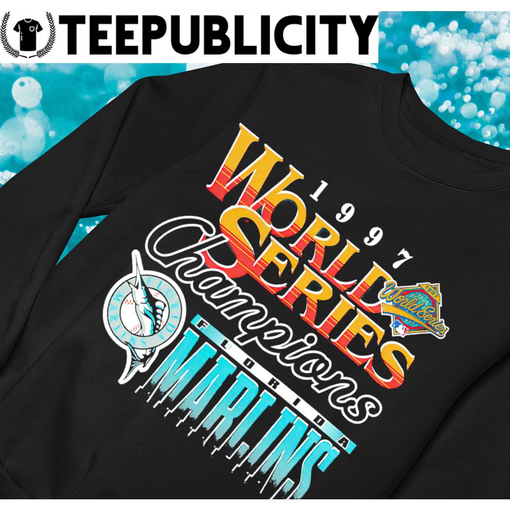 Official 1997 world series champions Florida marlins tee, hoodie, sweater,  long sleeve and tank top