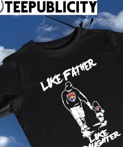 Florida Panthers like Father like Daughter 2023 shirt