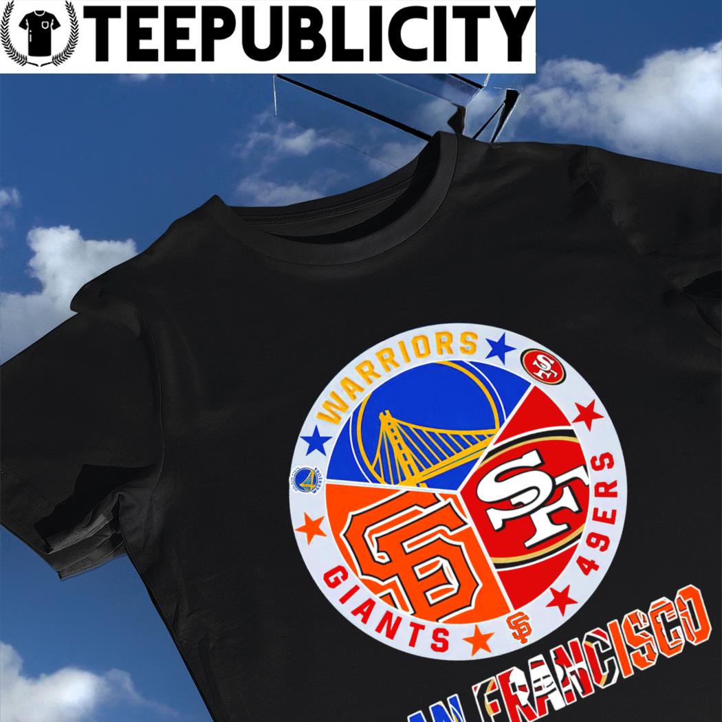 San Francisco City San Francisco 49Ers And San Francisco Giants And Golden  State Warriors Logo Tee 2023 shirt, hoodie, sweater, long sleeve and tank  top