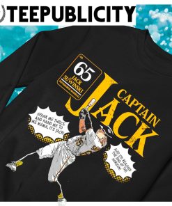Jack Suwinski Pittsburgh Pirates Captain Jack spank me thrice and hand me  to me mama it's Jack shirt, hoodie, sweater, long sleeve and tank top