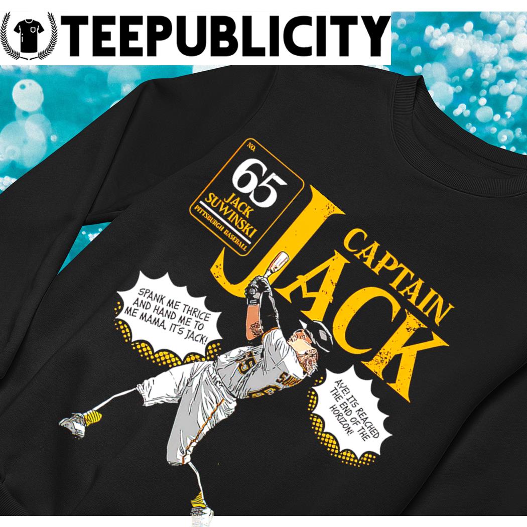 Jack Suwinski Pittsburgh Pirates Captain Jack spank me thrice and