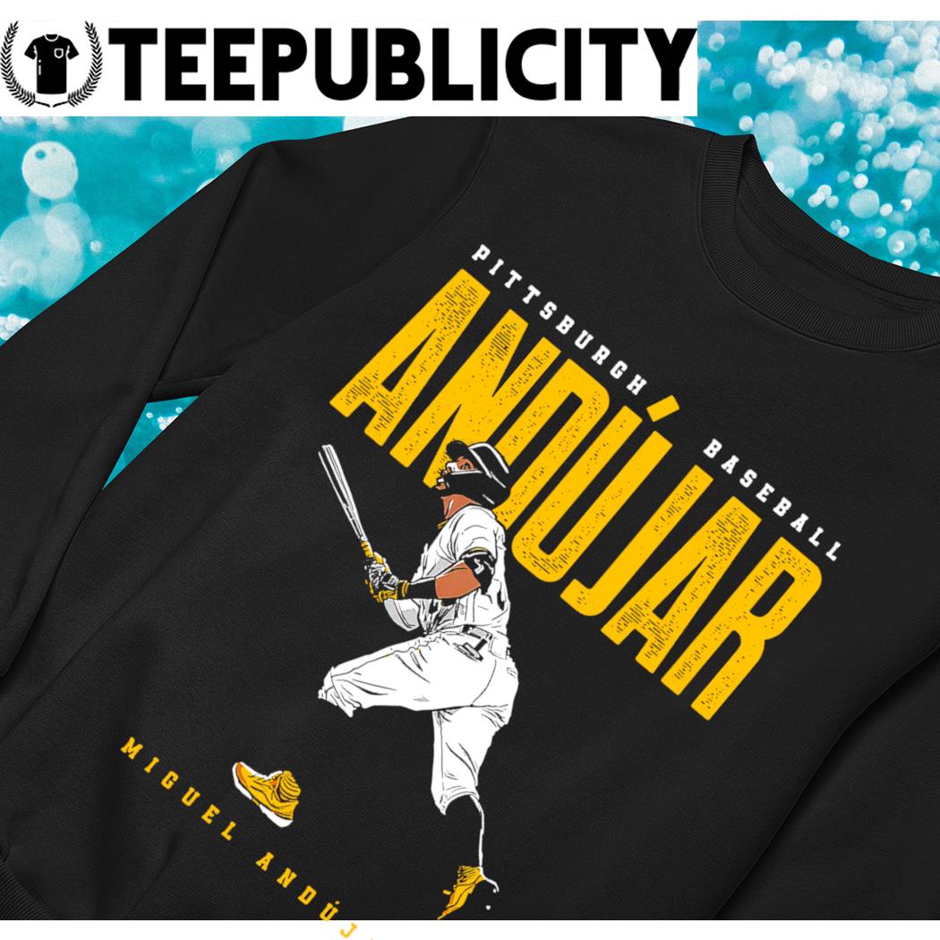 Pittsburgh Baseball Miguel Andújar New 2023 shirt, hoodie, sweater, long  sleeve and tank top