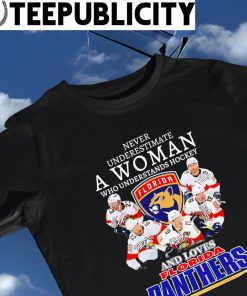 Never underestimate a woman who understands Hockey and loves Florida Panthers signature 2023 shirt