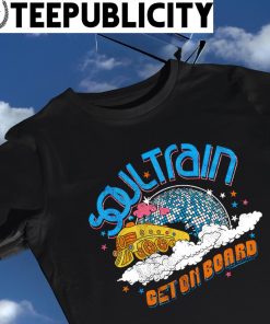 Soul Train get on board retro shirt