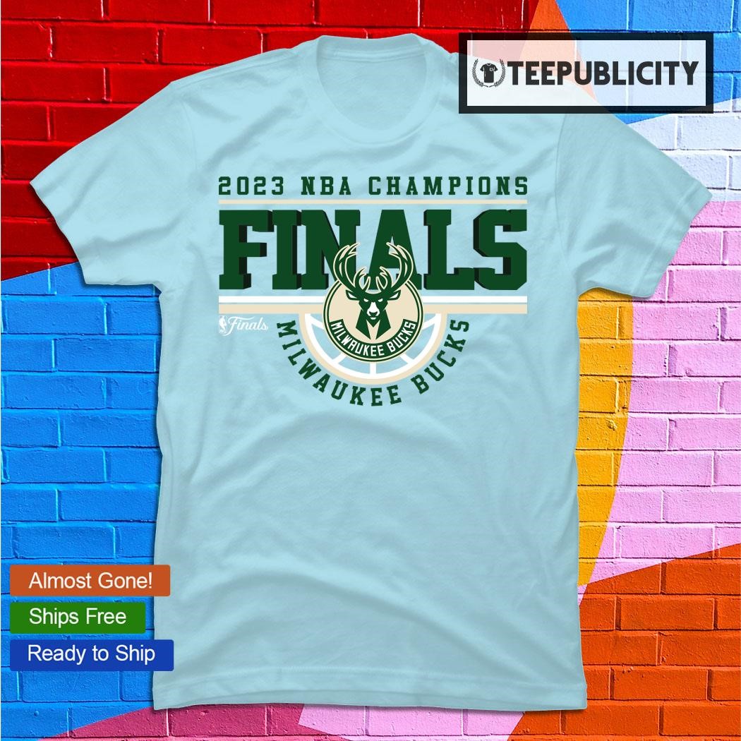 2023 NBA Champions Final Milwaukee Bucks T-shirt, hoodie, sweater