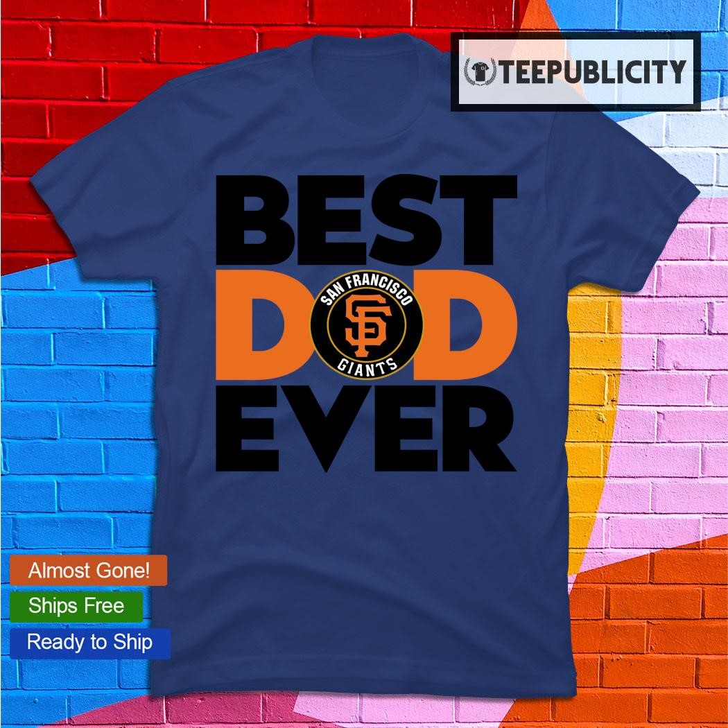 SF Giants Number One Dad Shirt