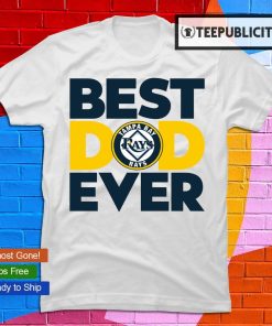 Best Dad Ever MLB Tampa Bay Rays shirt, hoodie, sweater, long