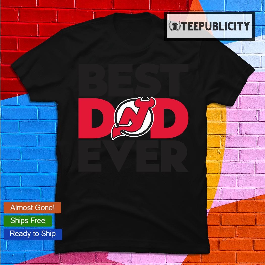 Best Dad Ever NHL New Jersey Devils shirt, hoodie, sweater, long sleeve and  tank top