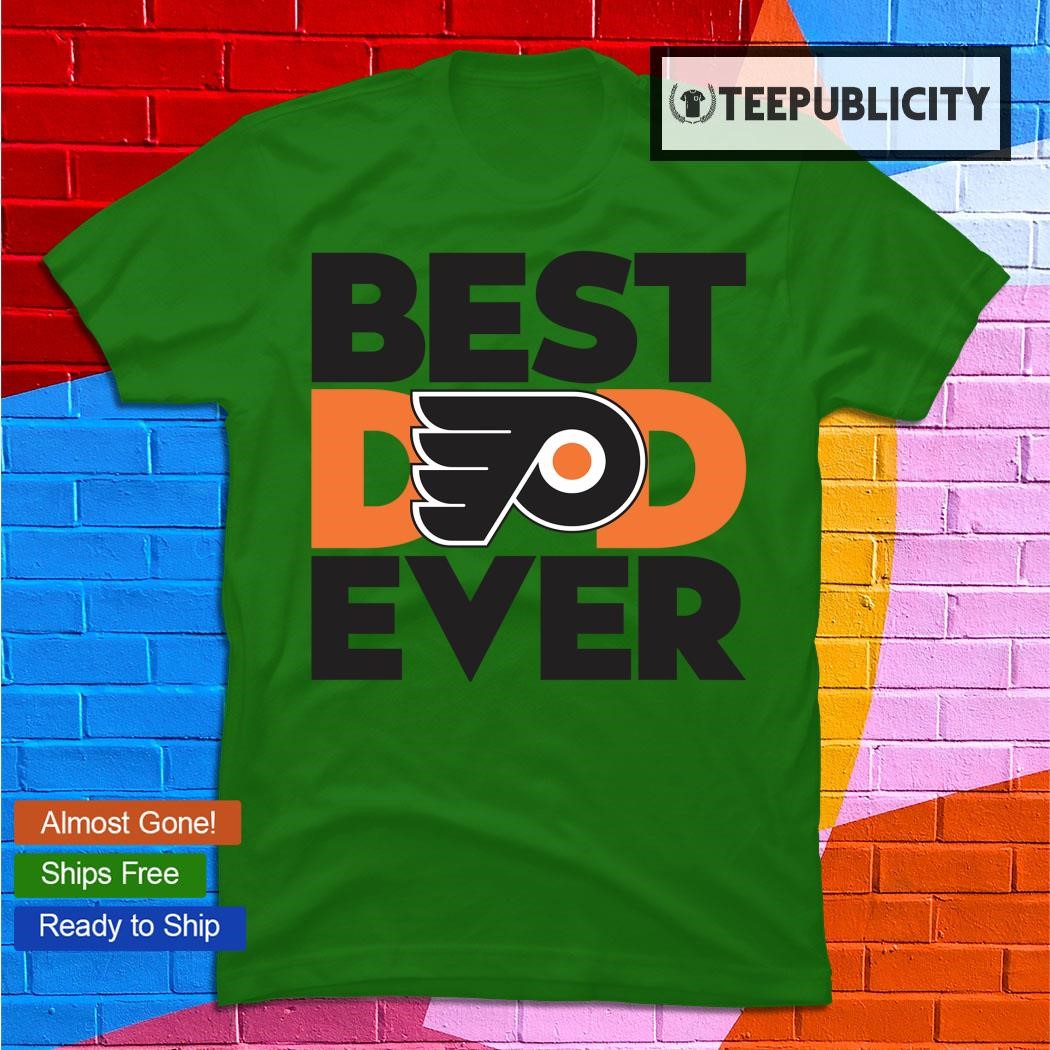 Best Dad Ever NHL Philadelphia Flyers shirt, hoodie, sweater, long sleeve  and tank top