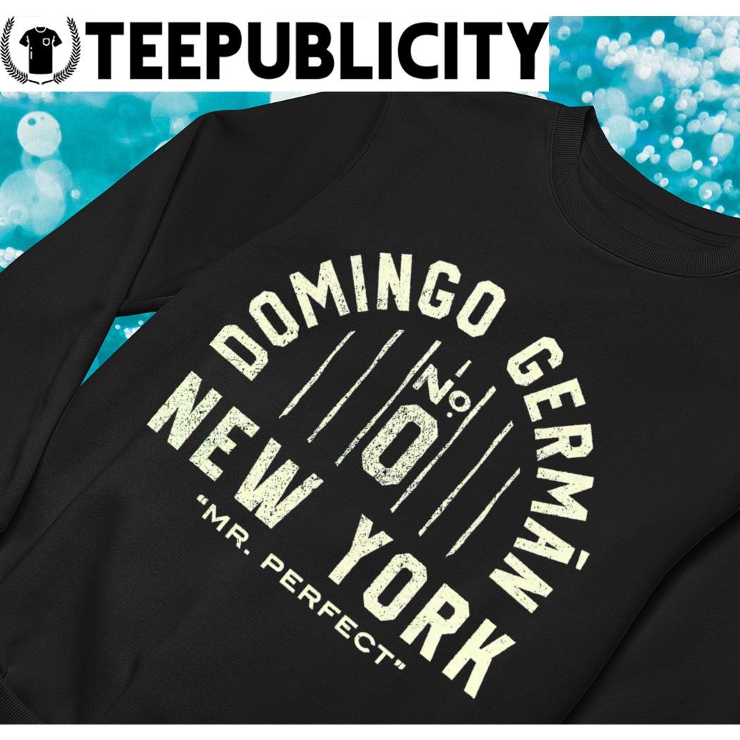 Domingo Germán Mr. Perfect New York logo shirt, hoodie, sweater, long  sleeve and tank top