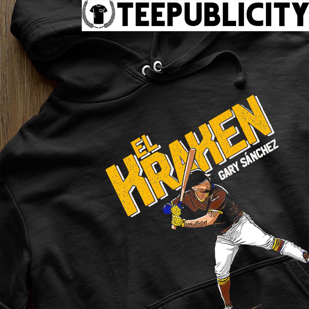 San Diego Padres Gary Sánchez El Kraken Shirt, hoodie, sweater, long sleeve  and tank top