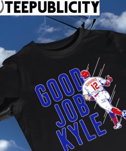 Official kyle Schwarber Good Job Kyle Shirt, hoodie, sweater, long sleeve  and tank top