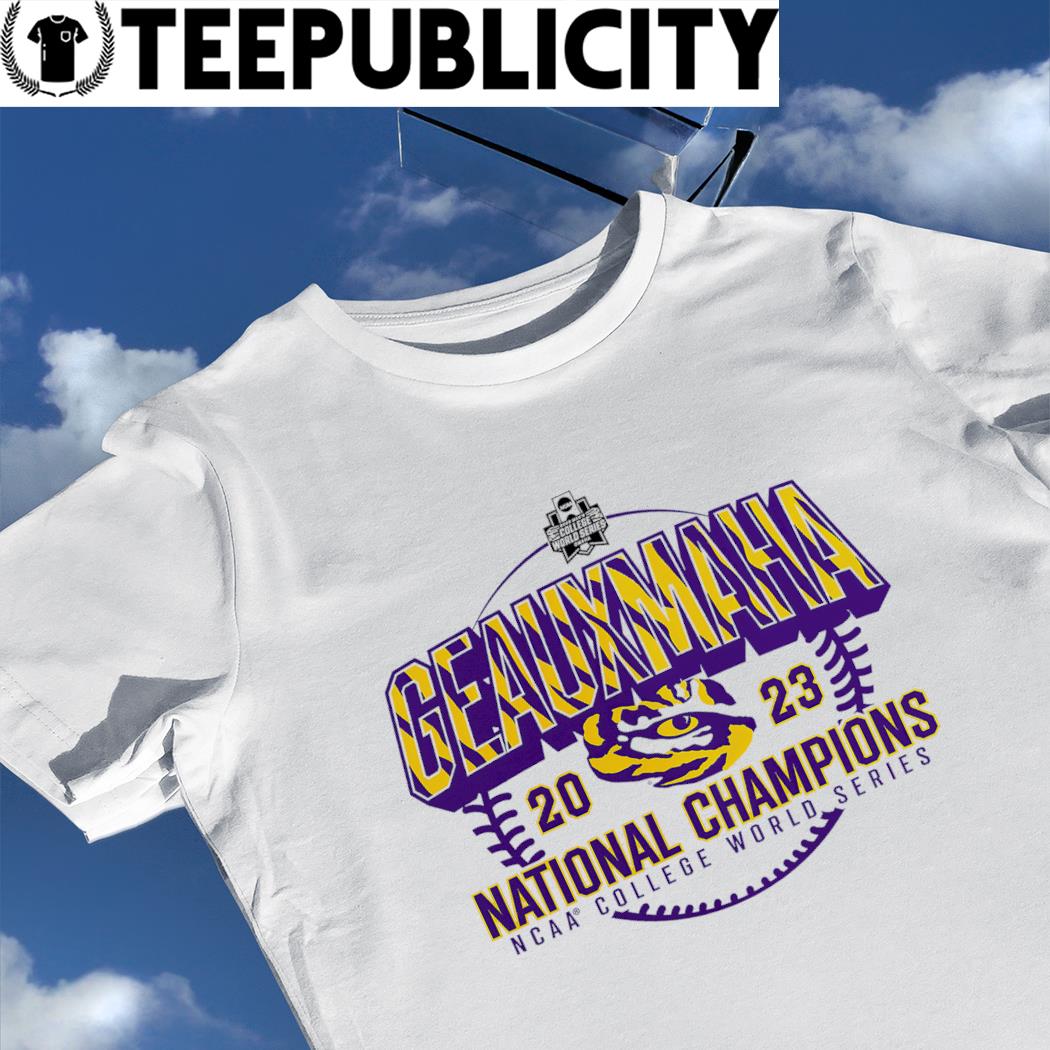 Geauxmaha LSU Tigers Baseball World Series Champions Tee Shirt