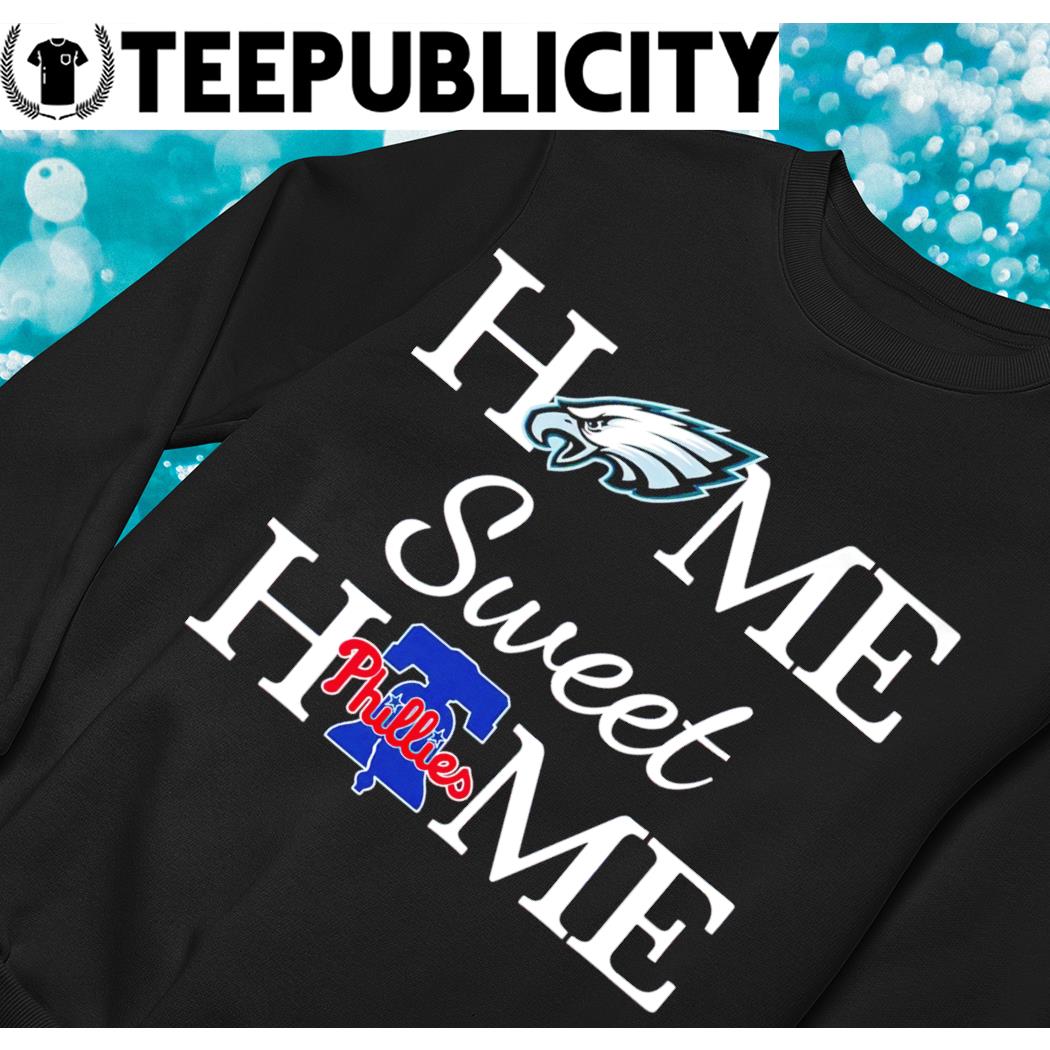 Philadelphia Phillies x Philadelphia Eagles Shirt, hoodie, sweater, long  sleeve and tank top