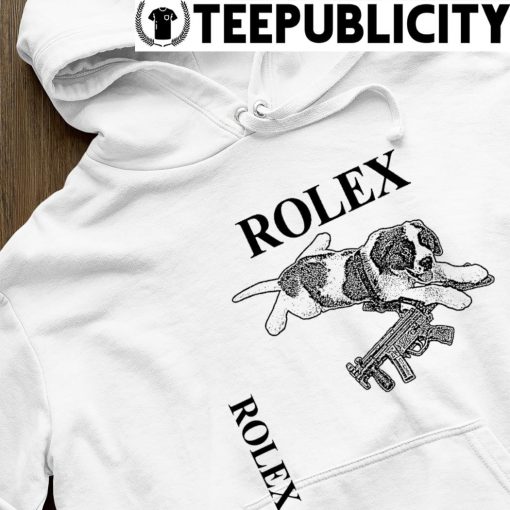 Dog with gun Rolex art shirt hoodie.jpg