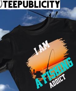 https://images.teepublicity.com/2023/07/I-am-a-fishing-addict-logo-shirt-shirt-247x296.jpg