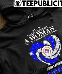 Never underestimate a woman who understands baseball and loves Texas  Rangers diamond heart shirt, hoodie, sweater, long sleeve and tank top