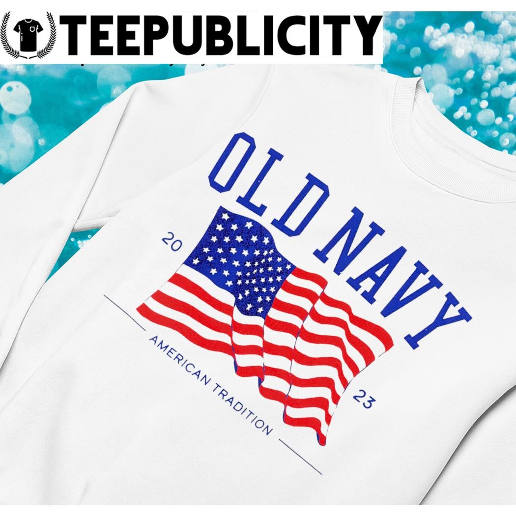 Old Navy American Tradition 2023 American flag shirt, hoodie