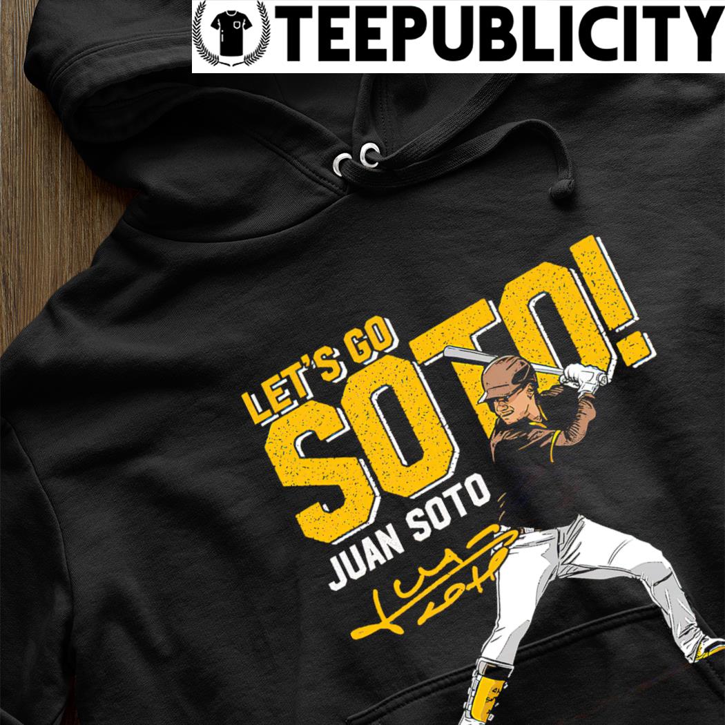 Juan Soto San Diego Padres let's go Soto signature 2023 shirt