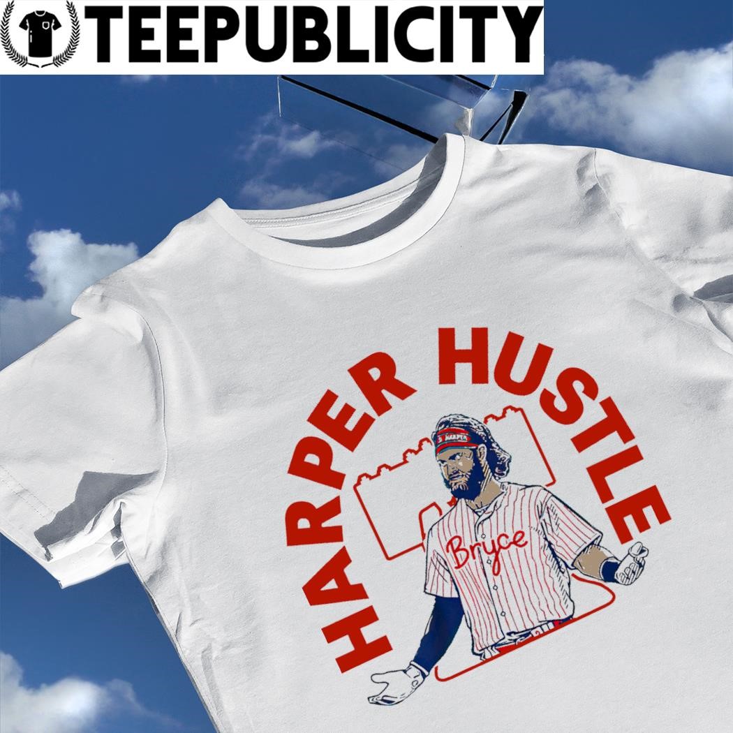 Bryce Harper Philadelphia Phillies Harper Hustle Shirt, hoodie
