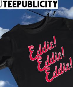Eddie Rosario Atlanta Braves Eddie chant 2023 shirt, hoodie