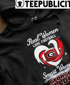 Georgia Football Shirt Real Women Love Football Smart Women Love The  Bulldogs Gift - Personalized Gifts: Family, Sports, Occasions, Trending