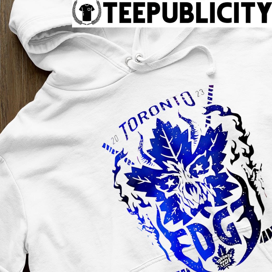 Toronto Maple Leafs And Edge Shirt,Sweater, Hoodie, And Long