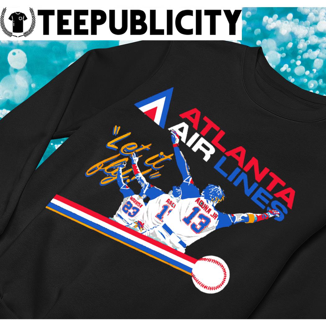 Atlanta Airlines Let It Fly Atlanta Braves shirt, hoodie, sweater, long  sleeve and tank top