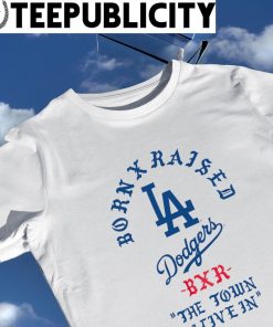 Official los Angeles Dodgers X Born X Raised Shirt, hoodie, sweatshirt for  men and women
