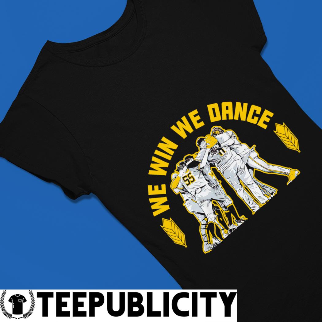 Milwaukee Brewers we win we dance shirt, hoodie, sweater, long sleeve and  tank top