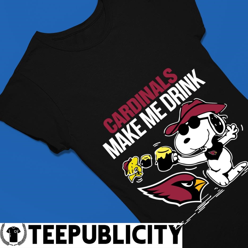 Arizona Cardinals Makes Me Drink Snoopy And Woodstock T-Shirt - T