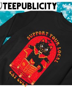 Black Cat support your local cat cult, hoodie, sweater, long