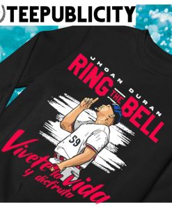 Jhoan Duran ring the bell vive la vida y disfruta art graphic shirt for  Fan, hoodie, sweater, long sleeve and tank top