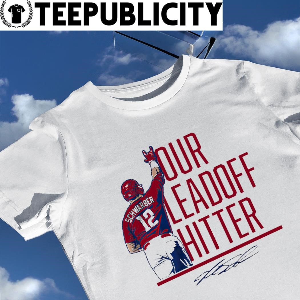 Kyle Schwarber Philadelphia Phillies our Leadoff Hitter signature shirt,  hoodie, sweater, long sleeve and tank top