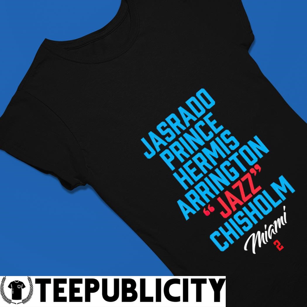 Jasrado Prince Hermis Arrington Jazz Chisholm Miami Marlins shirt, hoodie,  sweater, long sleeve and tank top