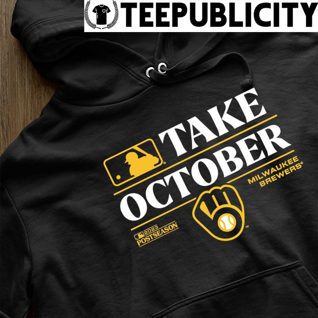 Our Crew Our October Brewers Milwaukee Brewers Hoodie funny shirts