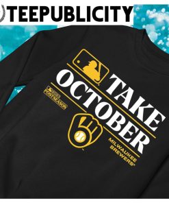 Milwaukee Brewers October Took Us T Shirt - TheKingShirtS