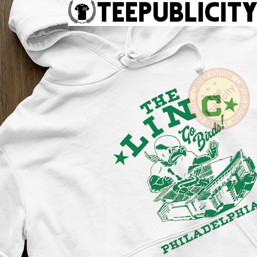 The Linc go Birds Philadelphia Eagles shirt, hoodie, sweater and v-neck t- shirt