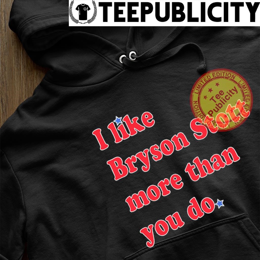 I Like Bryson Stott More Than You Do Tee | Philadelphia Phillies | phillygoat Red / S