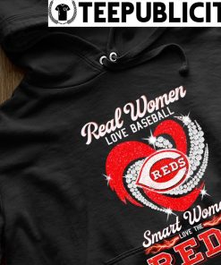Real women love baseball smart women love the Cincinnati Reds shirt,  hoodie, sweatshirt, ladies tee and tank top
