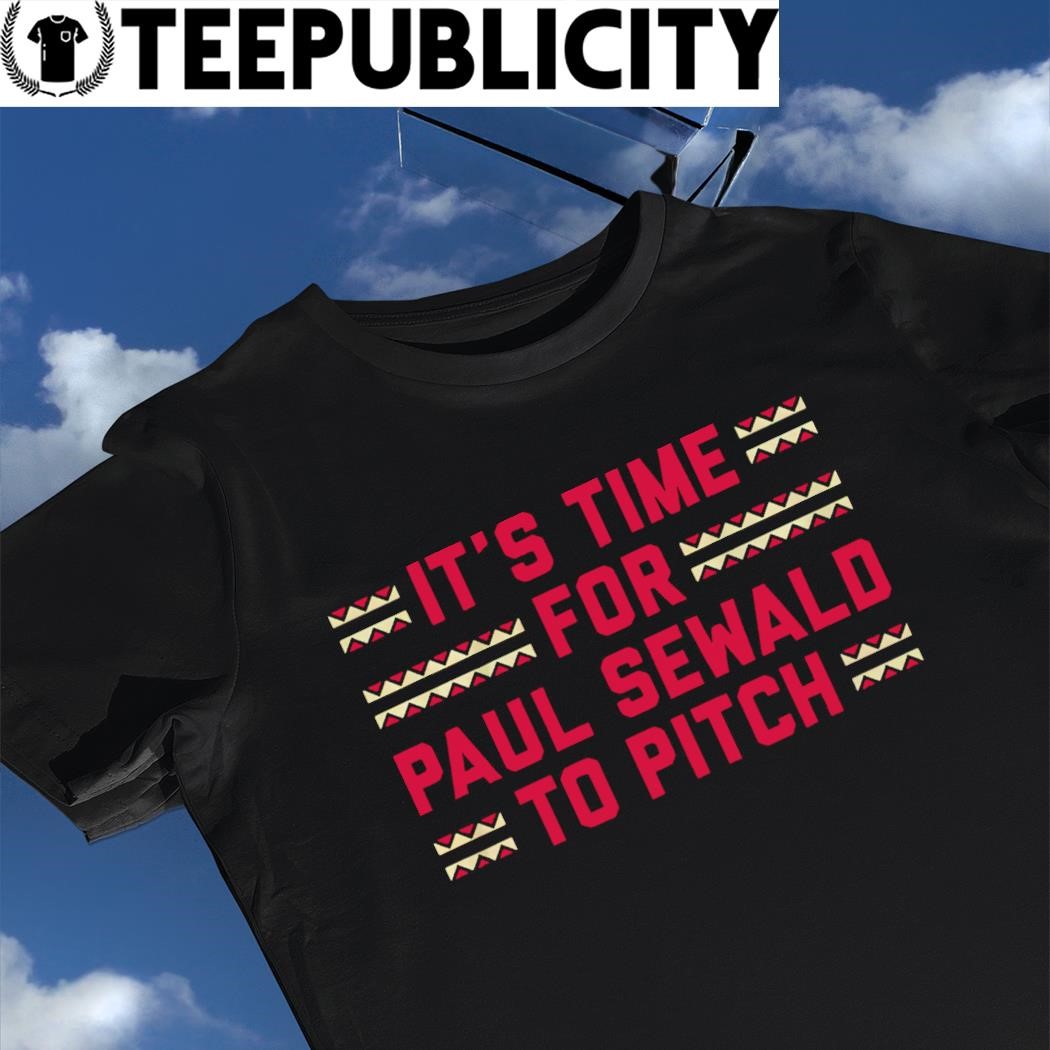 It's Time For Paul Sewald To Pitch Shirt