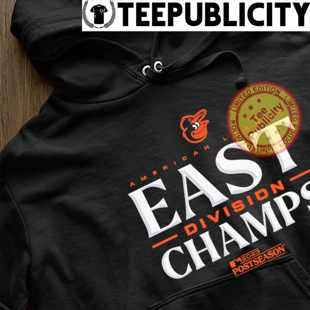 Official win win 2023 al east Division champions mlb baltimore orioles  shirt, hoodie, sweatshirt for men and women