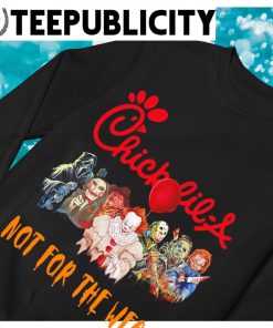 https://images.teepublicity.com/2023/10/Horror-movie-characters-Chick-fil-A-not-for-the-weak-Halloween-2023-shirt-sweater-247x296.jpg