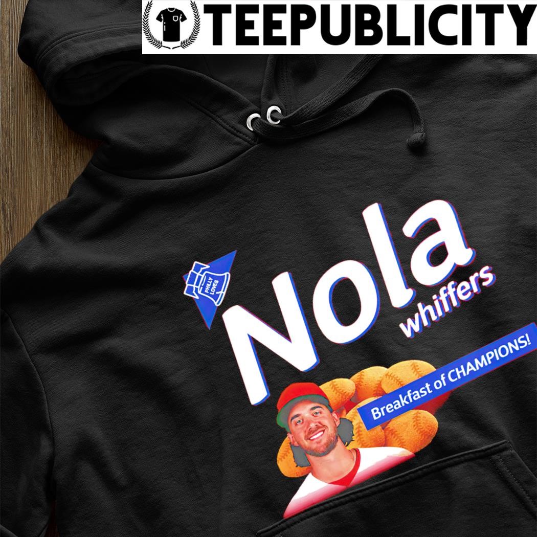 Philly Nola Whiffers Aaron Nola Mlbpa Breakfast Of Champions T-shirt,Sweater,  Hoodie, And Long Sleeved, Ladies, Tank Top
