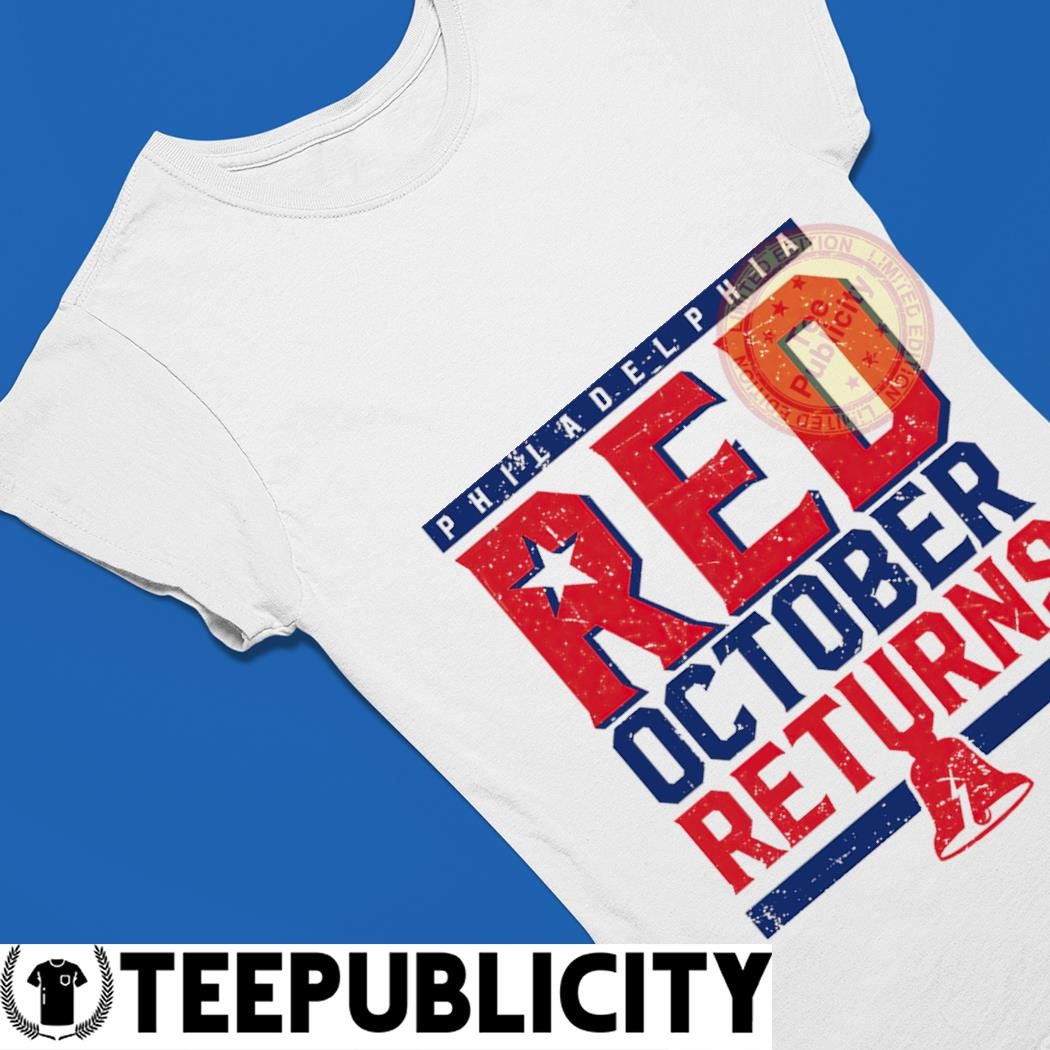 Philadelphia Phillies Back To Red October Tee Shirt Hoodie Tank