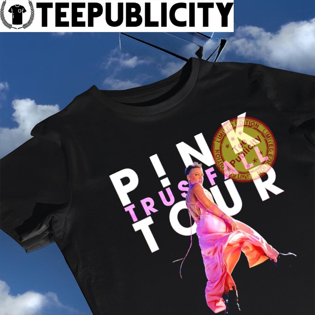 Pink Trustfall Tour 2023 Music Concert shirt - Teecheaps